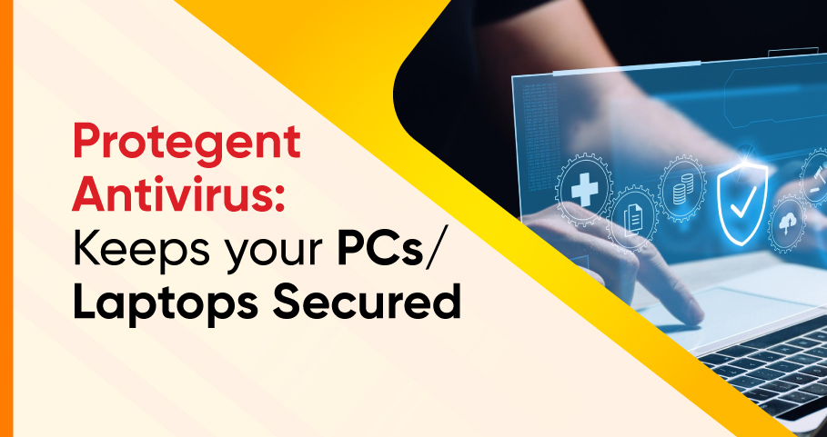 Protegent Complete Security  PC, Laptop, Android Phones Activity