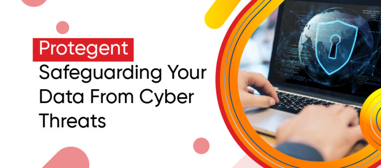 Protegent: Safeguarding Your Data from Cyber Threats - Our Blog